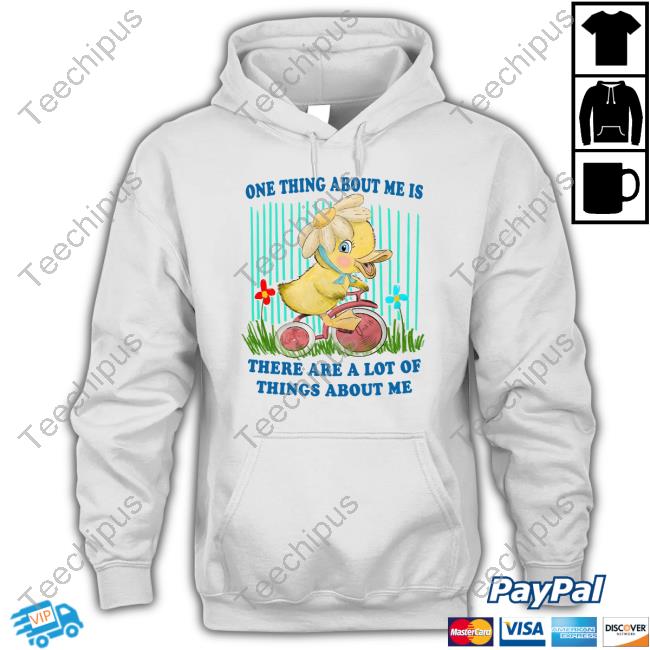 One Thing About Me Is There Are A Lot Of Things About Me Sweatshirt