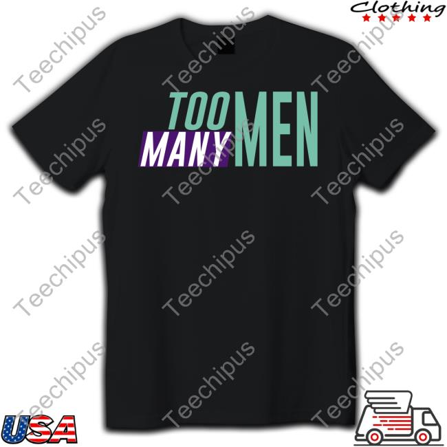 Too Many Men Hoodie Sweatshirt
