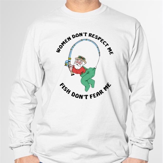 Thegoodshirts Store Women Don't Respect Me Fish Don't Fear Me Shirt Goodshirts