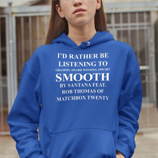 I'd Rather Be Listening To Grammy Award Winning 1999 Hit Smooth Tee Strangethrift