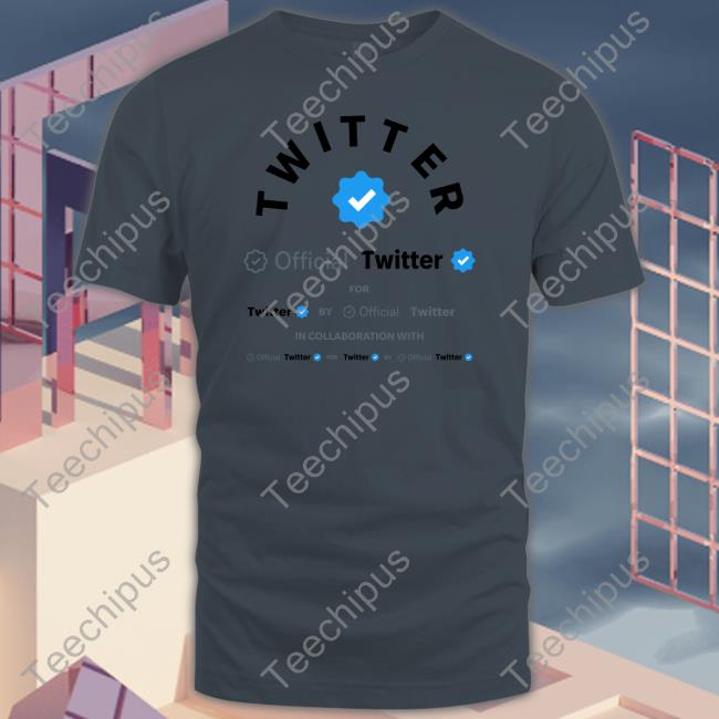 Twitter Official Twitter For Twitter By Offical Twitter In Collaboration With Sweatshirt