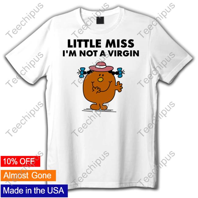 Little Miss I'm Not A Virgin Tee