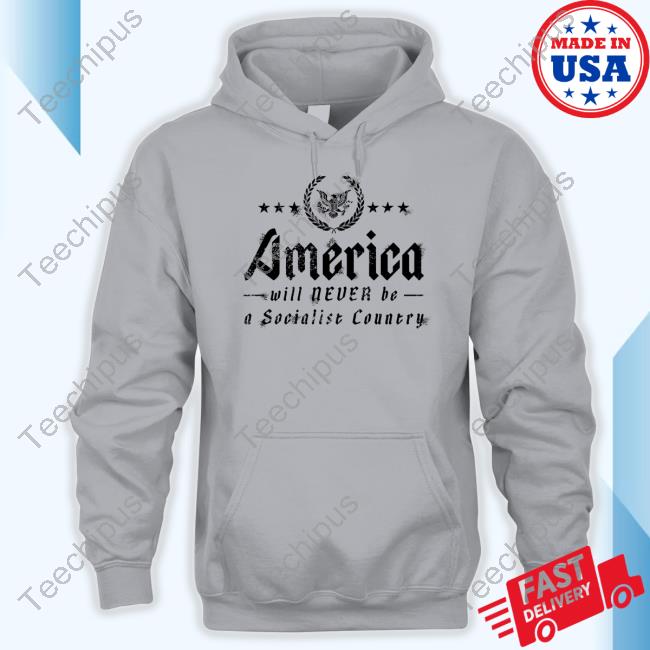 Nineline Merch America Will Never Be A Socialist Country Shirt Dr. Interracial