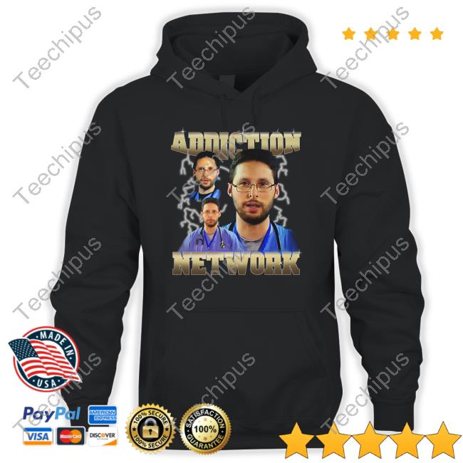 Shirts That Go Hard Addiction Network Sweatshirt