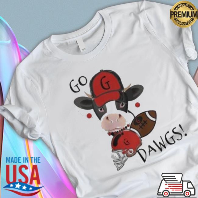Georgia Bulldogs Cow Go Dawgs Classic Shirt Georgia Bulldogs Cow Go Dawgs Shirts