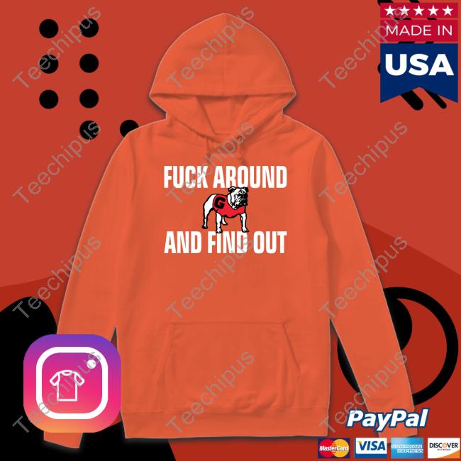 Wiserdawg Fuck Around And Find Out Georgia Bulldogs Shirt