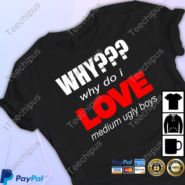 Omweekend Store Why??? Why Do I Love Medium Ugly Boys Hoodie