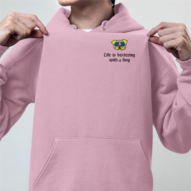 Life Is Bettering With A Dog New Shirts Poorly Translated Shirts