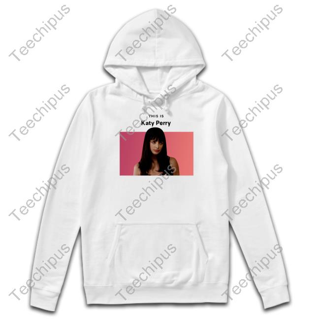 Goofyahhtees Store This Is Katy Perry T Shirt Jane Margolis
