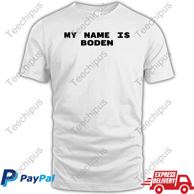 My Name Is Boden T Shirt