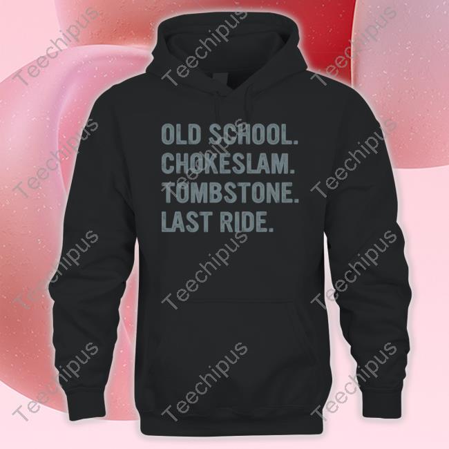 Ninelineapparel Old School Chokeslam Tombstone Last Ride Tee Shirt