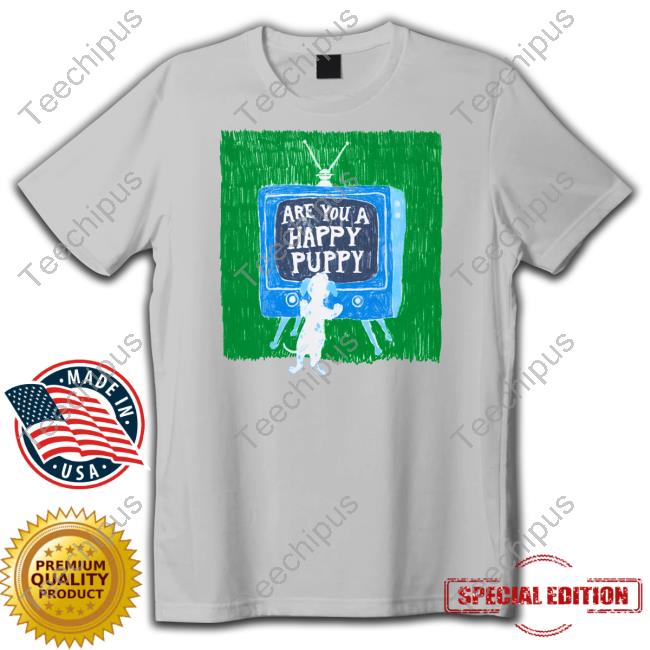 Are You A Happy Pussy Sweatshirt