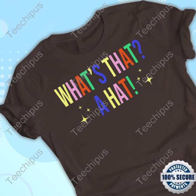 Fanjoy What's That A Hat Tanktop What's That A Hat New Shirt
