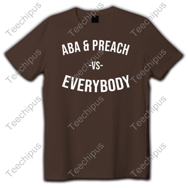 Aba And Preach Merch