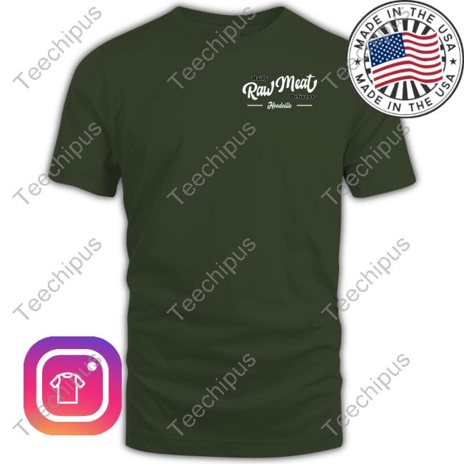 Daily Raw Meat Delivery Tee Shirt