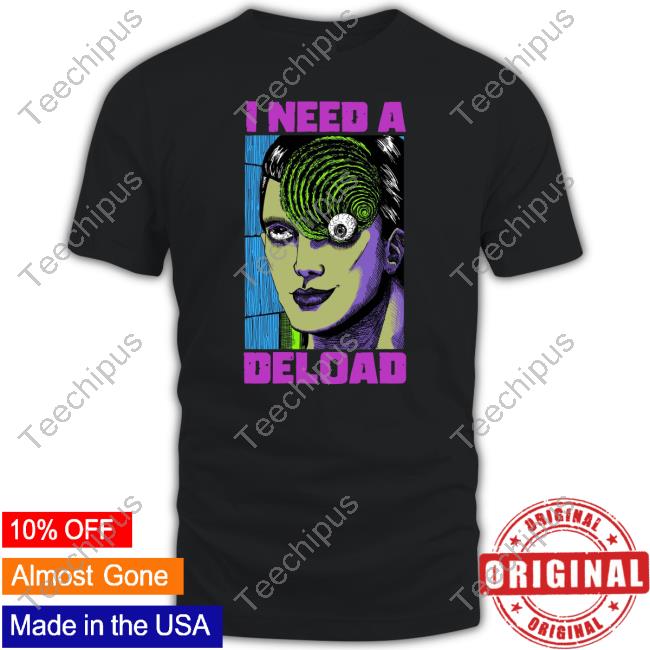 Raskolapparel I Need A Deload Tee Shirts