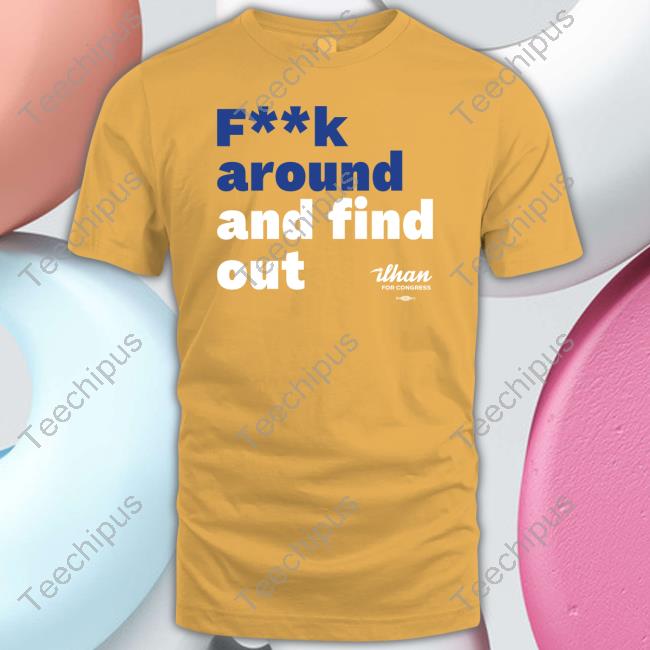Fuck Around And Find Out Tee
