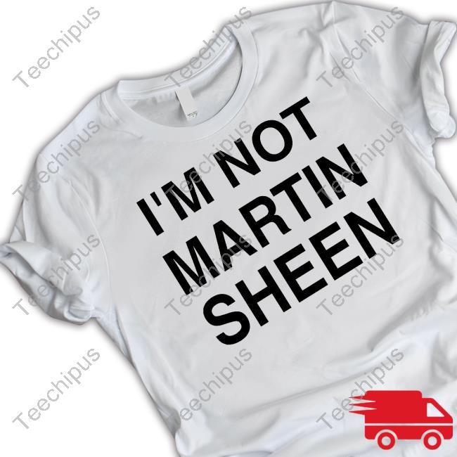 Chío Retired I'm Not Martin Sheen Hooded Sweatshirt