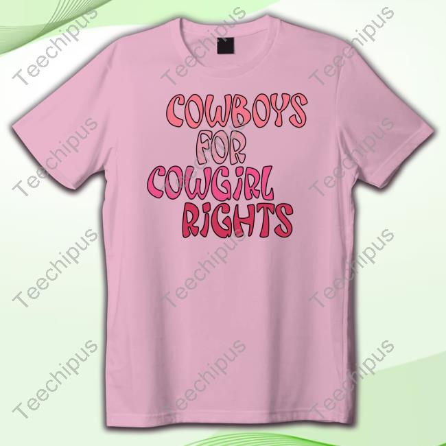 Cowboys For Cowgirl Rights Tee