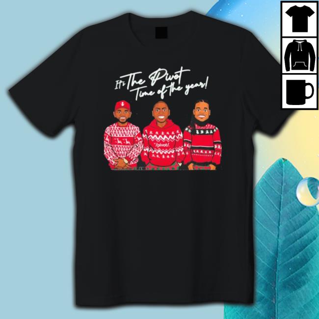 It’S The Pivot Time Of The Year t- shirt