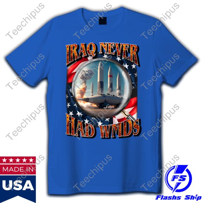Shitheadsteve Iraq Never Had Wmds Hooded Sweatshirt