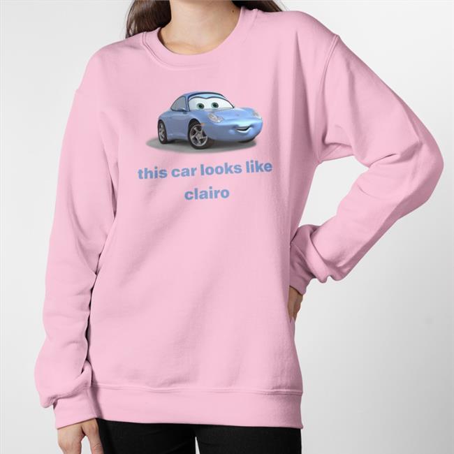 This Car Look Like Clairo Shirts