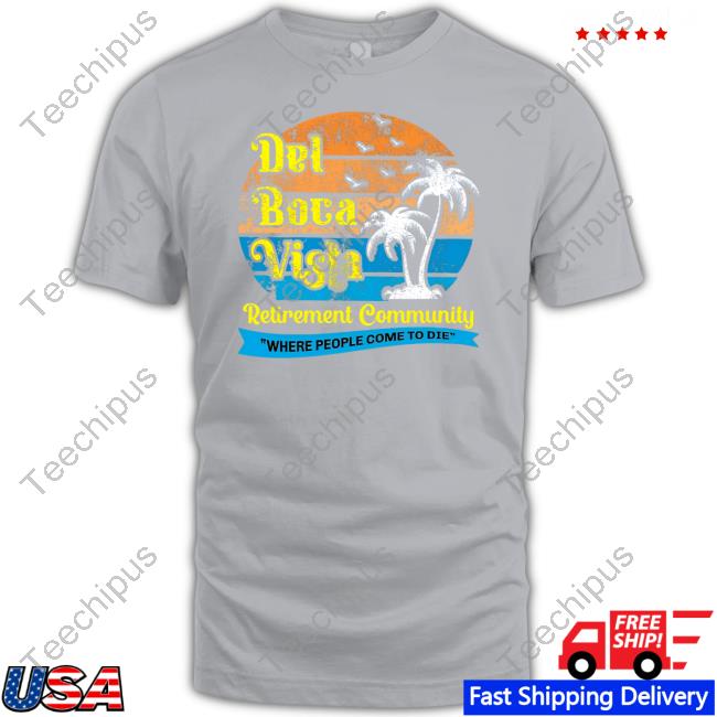 Official Del Boca Vista Seinfeld Retirement Community Shirt