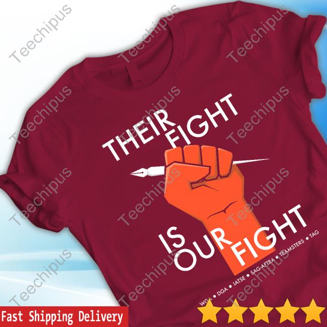 Wga Strike Their Fight Is Our Fight Sweatshirt