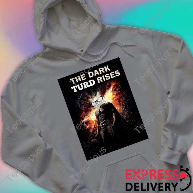 Catturd2 The Dark Turd Rises Catturd Hoodie Elon Musk Catturd2 The Dark Turd Rises Catturd T Shirts Elon Musk