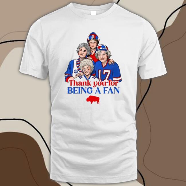 Buffalo Bills Golden Girls Thank You For Being A Fan 2022 Crewneck Sweatshirt
