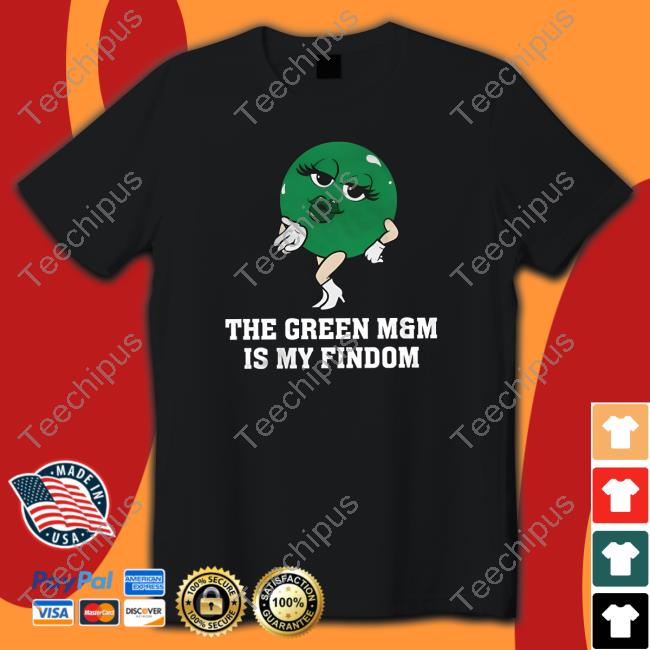 Kfcbarstool The Green M And M Is My Findom Shirt