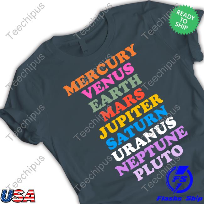 Mildlyinteresting Mercury Venus Earth Mars Jupiter Saturn Uranus Neptune Pluto Tee Shirts Churlito