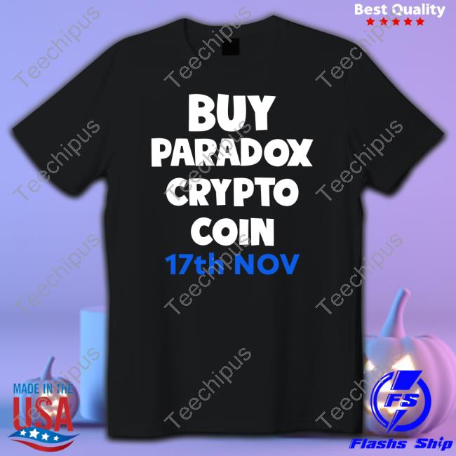 Buy Paradox Crypto Coin 17Th Nov T-Shirt