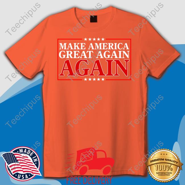 Don Jr Store Make America Great Again Again T Shirt JackPosobiec Make America Great Again Again Shirt