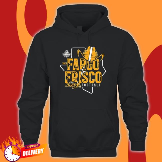 Ndsu Football 2023 Fargo To Frisco Shirts Ndsu Football 2023 Fargo To Frisco Long Sleeve Shirt