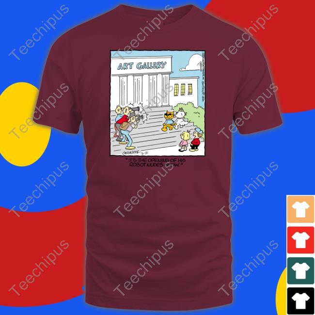 Art Gallery It's The Opening Of His Robot Nudes Show Sweatshirt