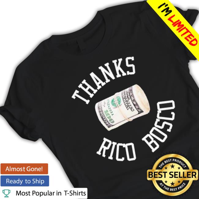 Thanks Rice Bosco Dollar Sweatshirts