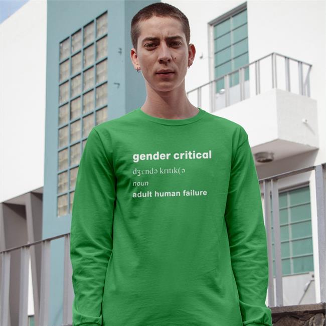 Gender Critical Noun Adult Human Failure Shirt