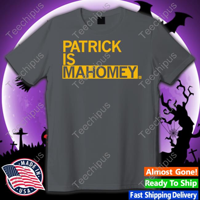 Mike Triplett Patrick Is Mahomey T Shirts