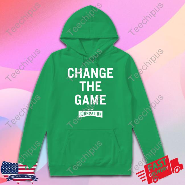 Change The Game Tee Shirt Change The Game Sweatshirt