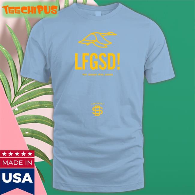 Cozy Bread ShirtLfgsd The Goose Was Loose Shirt SDCA Neighborhood Equip