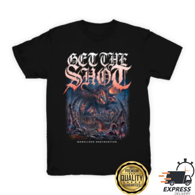 Official Dine Alone Store Merch Get The Shot Merciless Destruction Hoodie Sweatshirt Dinealonestore Shop