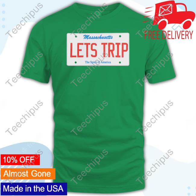 Let's Trip License Plate New Shirt