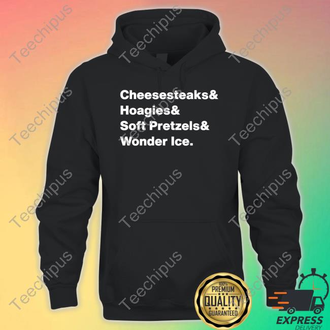 Bravbros Cheesesteaks Hoagies Soft Pretzels Wooder Ice Shirt, Hoodie, Sweater, Tank Top And Long Sleeve Tee
