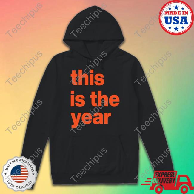 Official This Is The Year Orange & Brown Hoodie