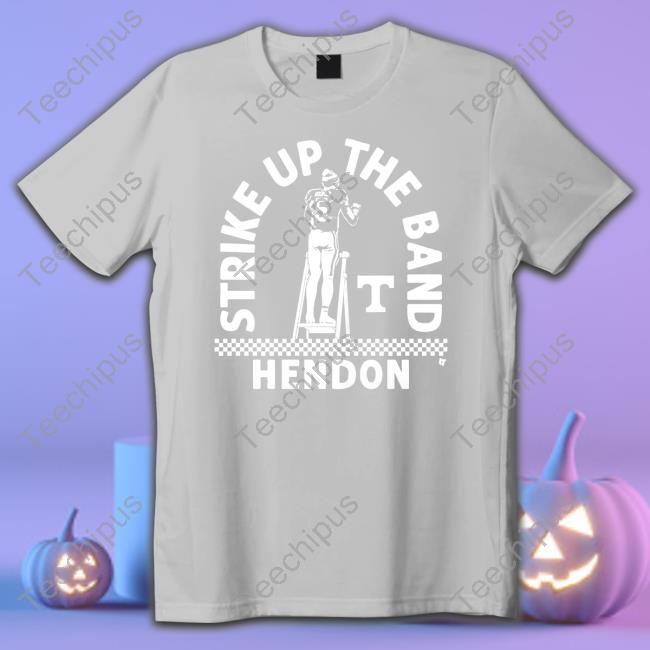 Breakingt Store Strike Up The Band Hendon Hooker Shirt