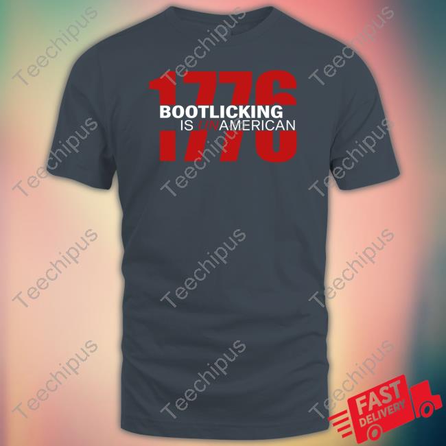 Amazing Lucas 1776 Bootlicking Is Unamerican Sweatshirt