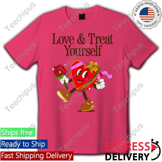 Love And Treat Yourself Hoodie Madebynelson Merch