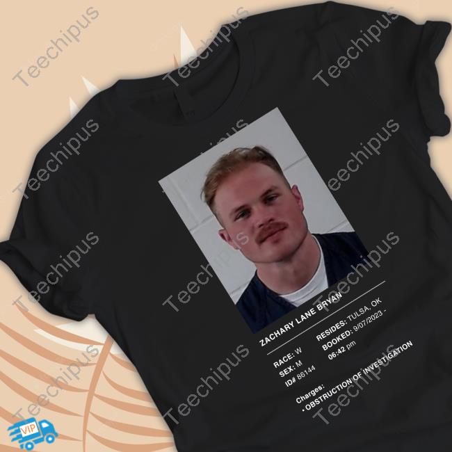 Zach Bryan Was Arrested In Vinita Oklahoma Shirt