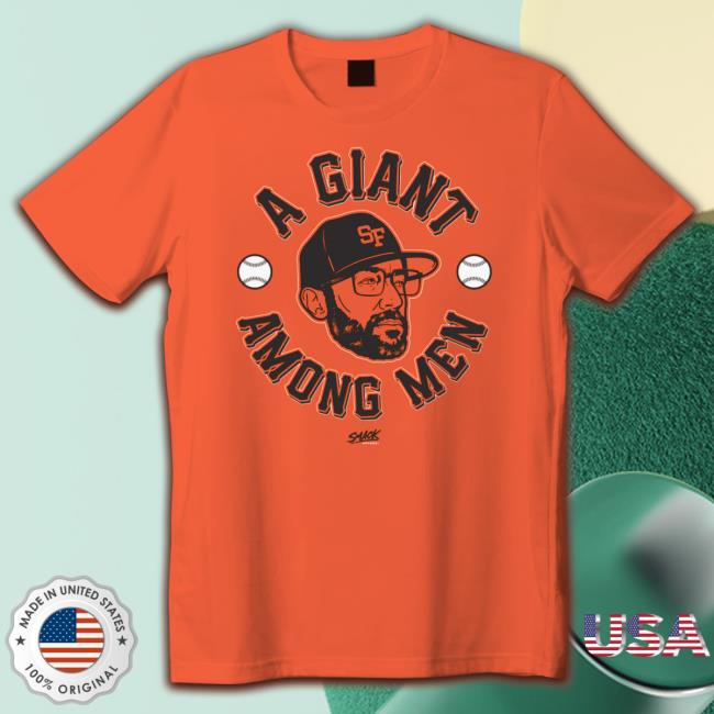 A Giant Among Men San Francisco Baseball Smack Sweatshirts